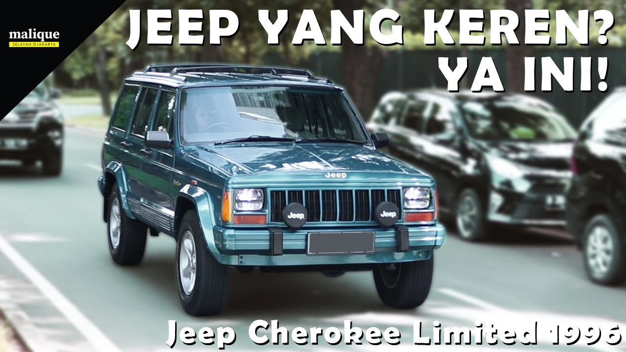 JEEP CHEROKEE LIMITED 1996 BURUAN PARA KOLEKTOR JAMAN NOW | REVIEW INDONESIA
