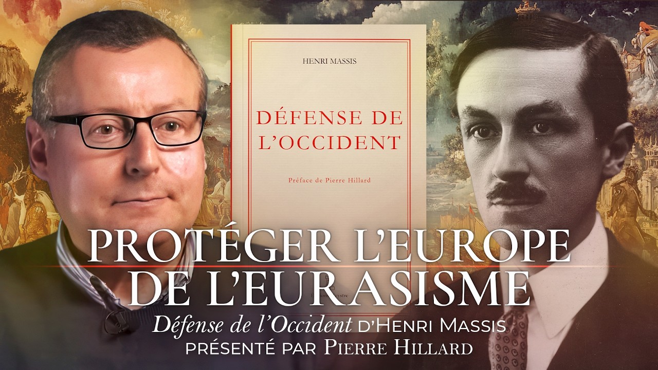 Défense de l'Occident d'Henri Massis | Présentation de l'ouvrage par Pierre Hillard