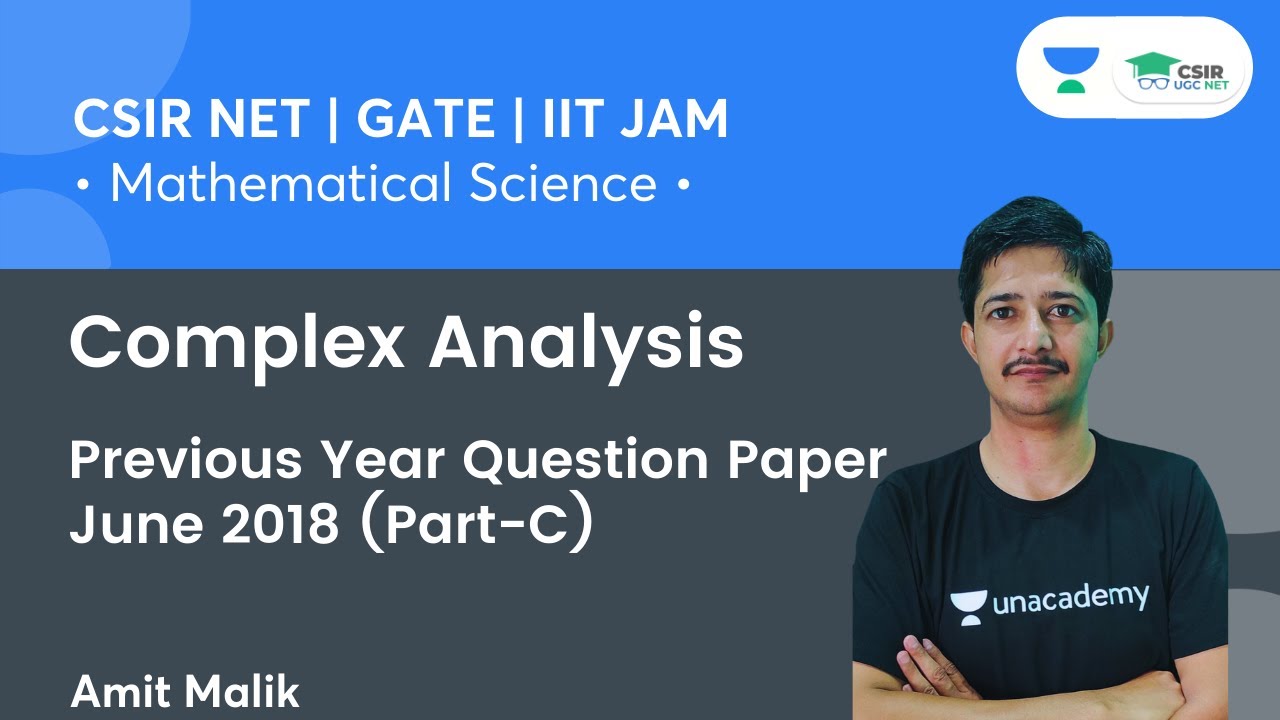 Previous Year Question Paper June 2018 (Part-C) | Complex Analysis | CSIR NET | GATE | By Amit Malik
