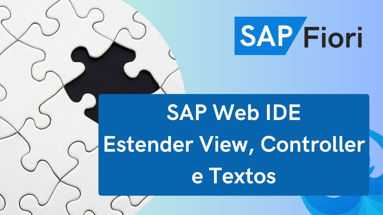 Curso SAP Fiori Freestyle 070: SAP Web IDE - Extensibilidade de View, Controller e Textos na prática