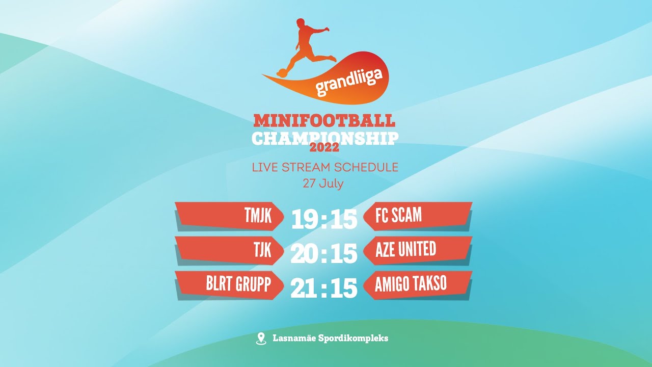 Grandliiga Minifootball 2022 (27-July) Live stream