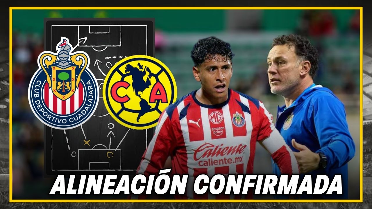 🚨ALINEACIÓN CONFIRMADA de Chivas para el Clásico ante América