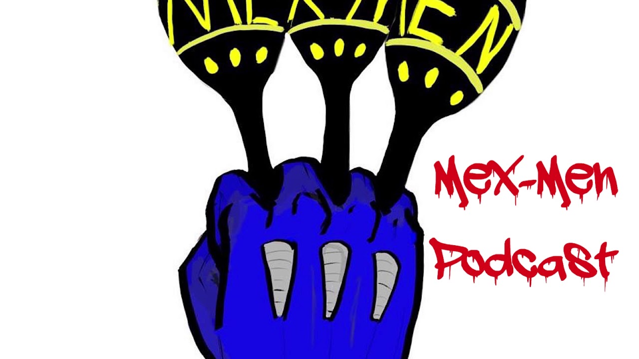 Mex-Men Podcast Issue 35: Battle Of The Atom Part 1 (Clappin Harry Cheeks)