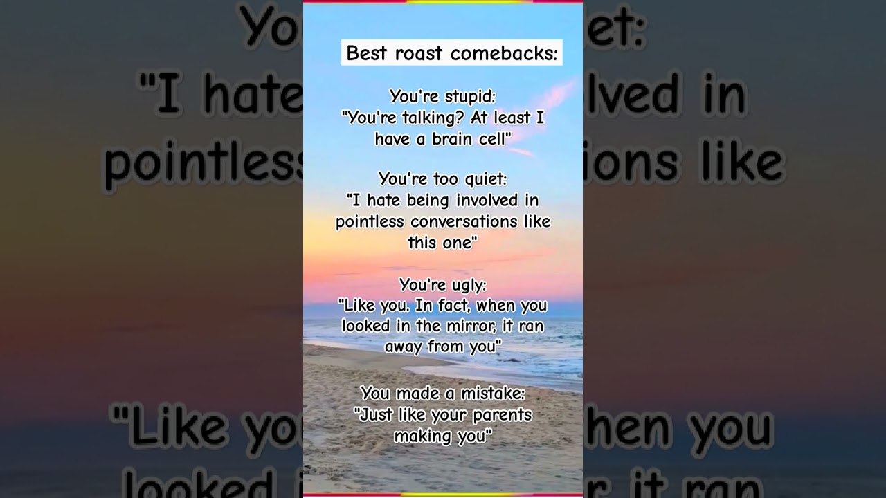 Best roast comebacks #roast #comebacks #funny