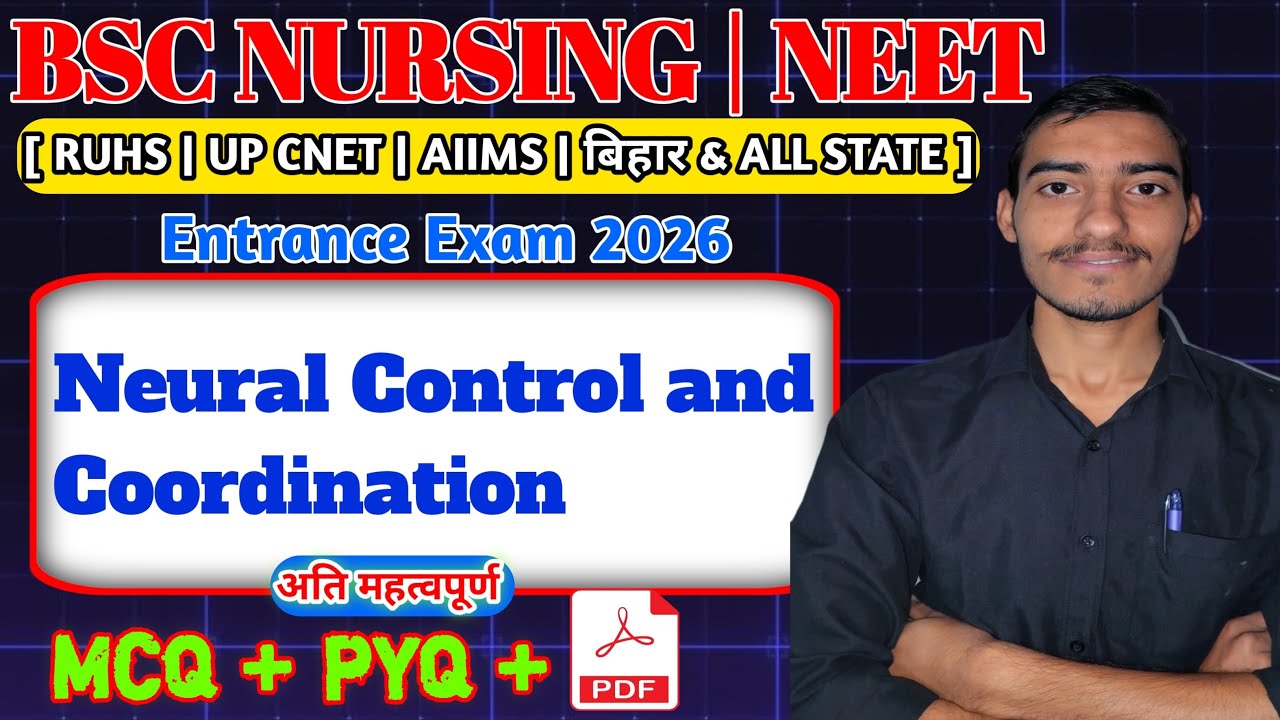 Neural Control and Coordination Mcq Class For NEET and Bsc Nursing Entrance Exam 2026 |