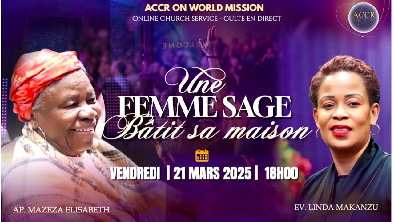 UNE FEMME SAGE BÂTIT SA MAISON - VENDREDI 21 MARS 2025 | APÔTRE MAZEZA & ÉVANGÉLISTE LINDA MAKANZU