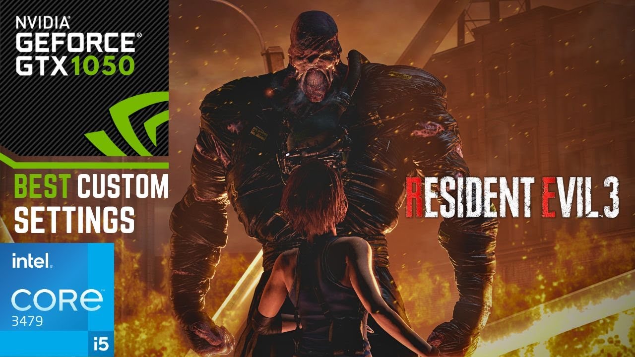 Resident Evil 3 Remake | GTX 1050 2GB with Core i5 3470 & 8 GB Ram