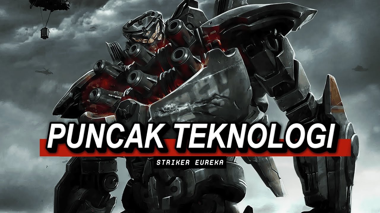 CUMA STRIKER EUREKA YANG BISA! Kenapa Robot Ini Punya Skor Sempurna 10/10?