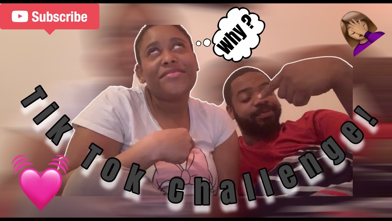 Tik Tok Couples Challenge!