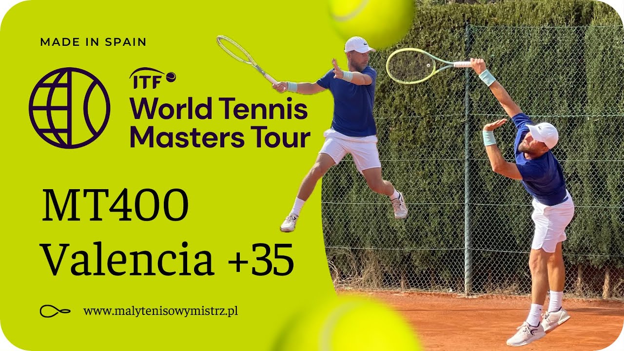 Turniej ITF Seniors +35 Masters Tour 400 Club de tenis Valencia 🎾🇵🇱🇪🇸