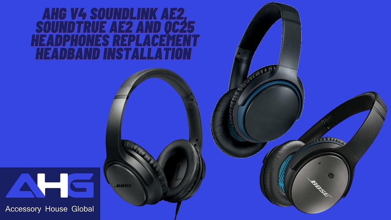 Установка сменного оголовья Bose V4 для Bose SoundLink AE2, Bose SoundTrue AE2 и QC25 от AHG