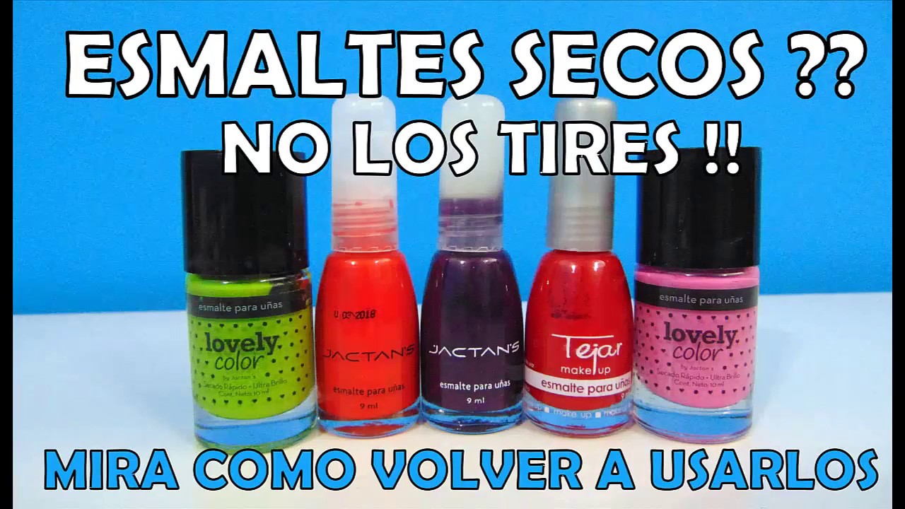 COMO RECUPERAR TUS ESMALTES SECOS