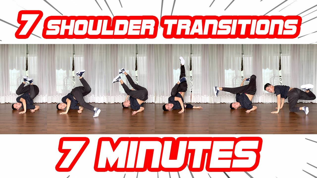 7 Shoulder Transition In 7 Minutes I Breaking Tutorial