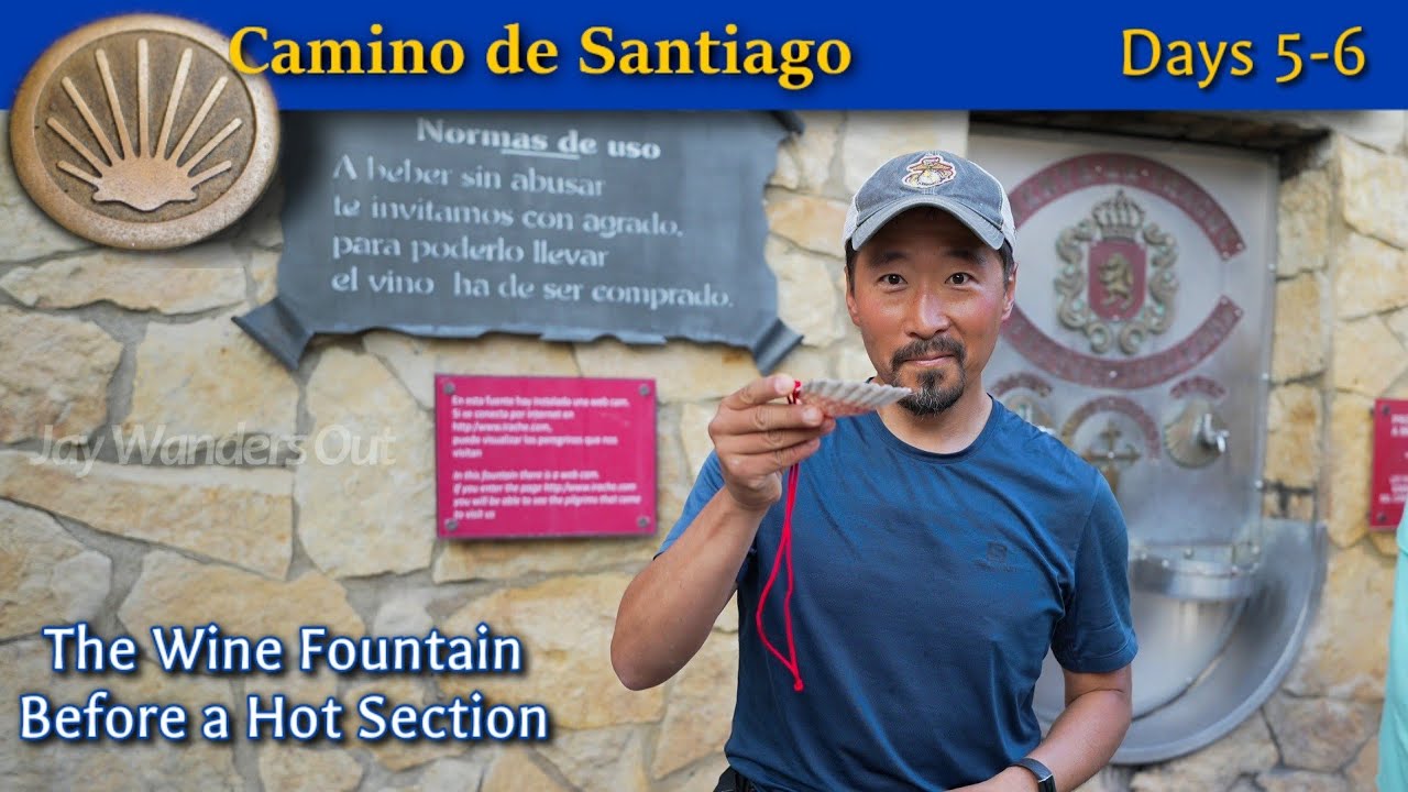 Camino de Santiago - Days 5-6, The Wine Fountain!
