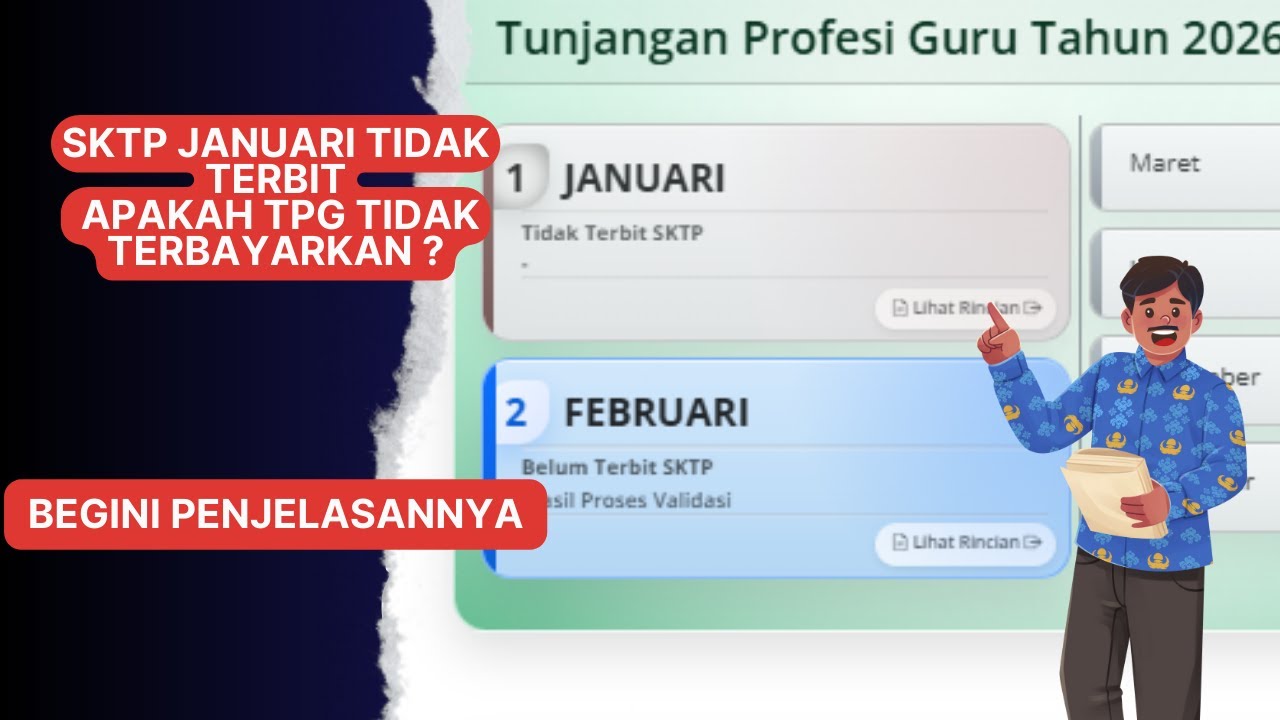 SKTP Januari tidak terbit, apakah TPG tidak terbayarkan? begini penjelasannya.