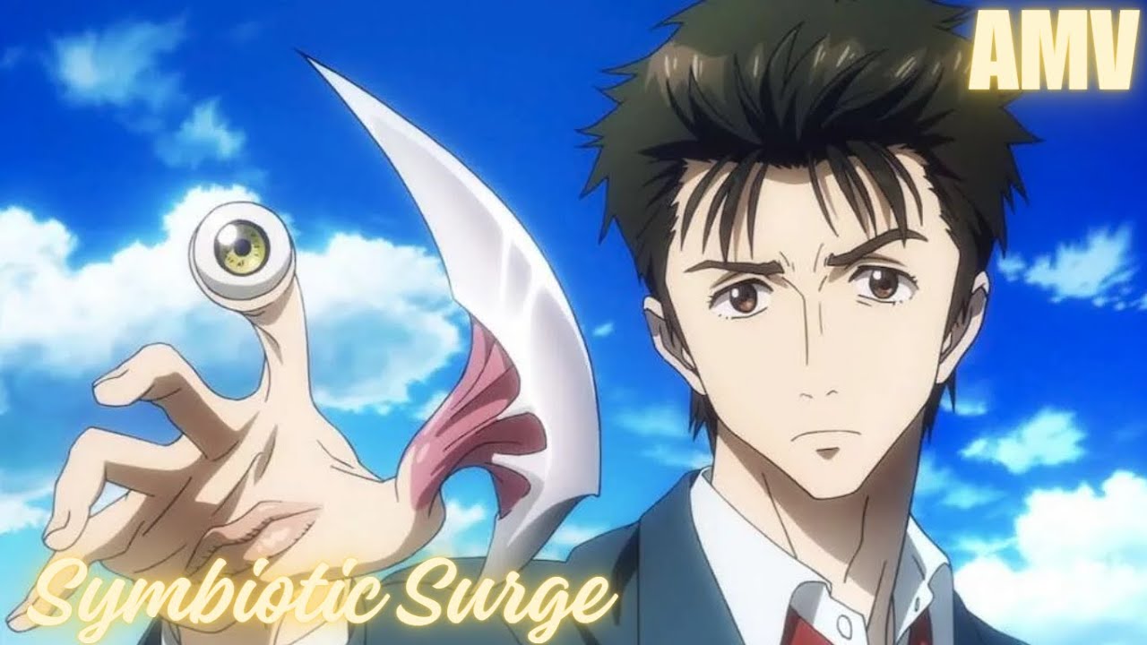 Symbiotic Surge [AMV] Parasyte
