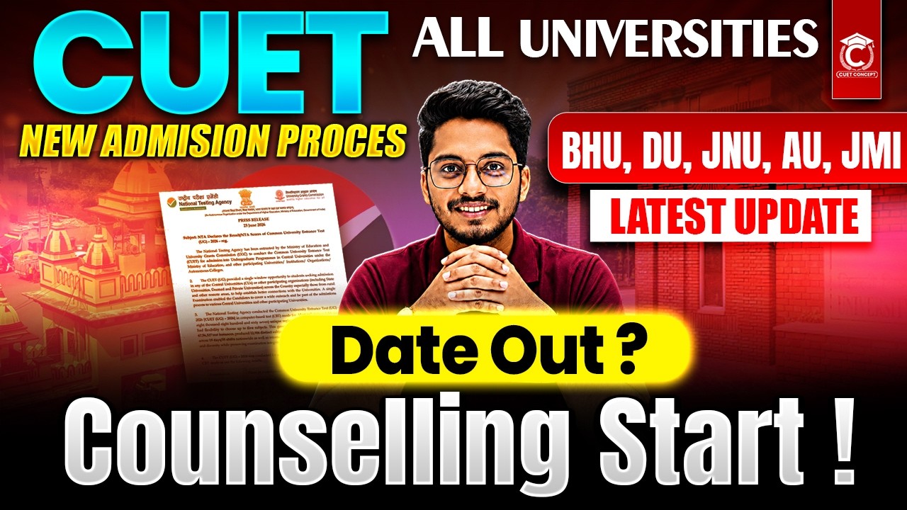 CUET 2026 Counselling Start🔥Date Out😯 | CUET All New Universities Admission Process | BHU, DU, JNU