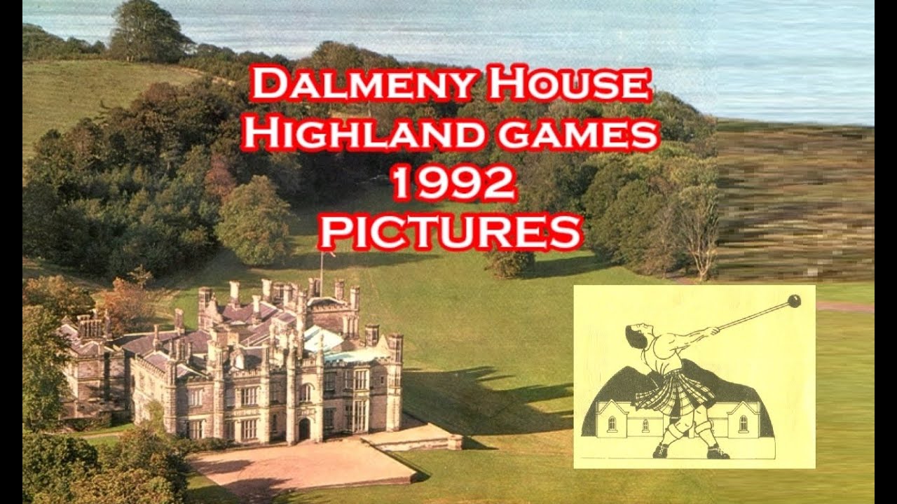 Dalmeny House Highland games (1992) .