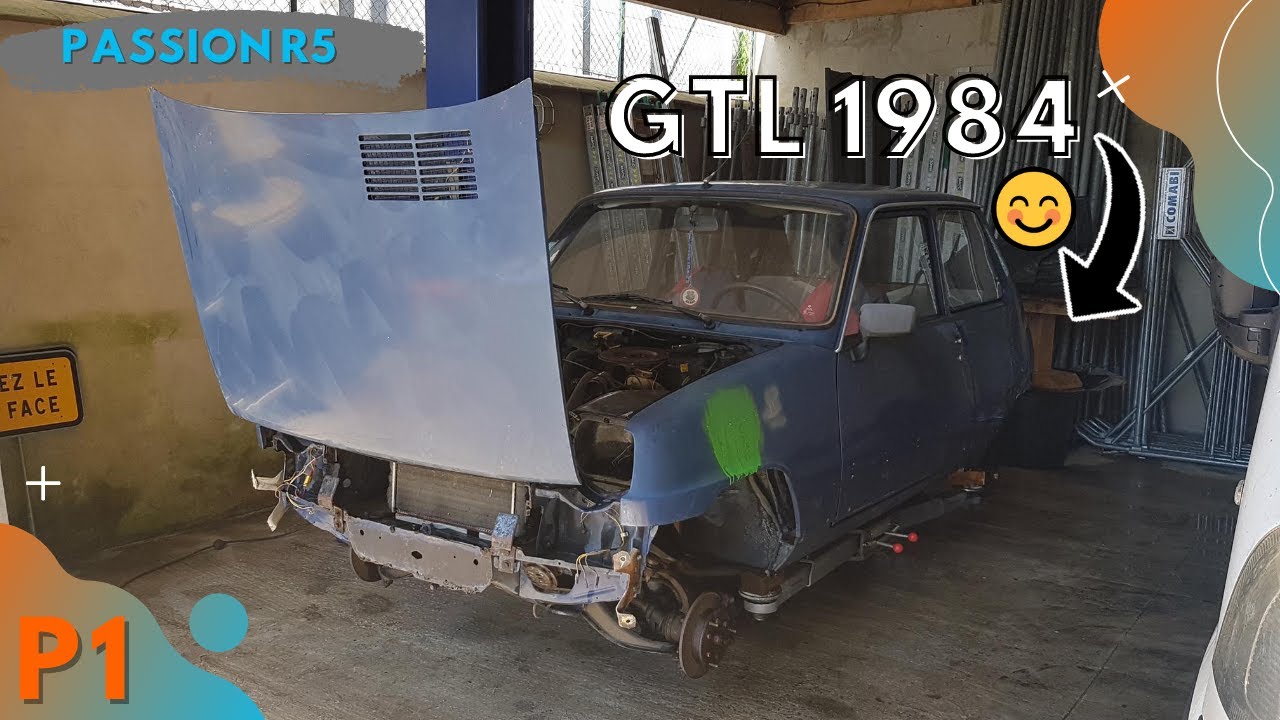 R5 GTL 1984 RESTAURATION (P1)