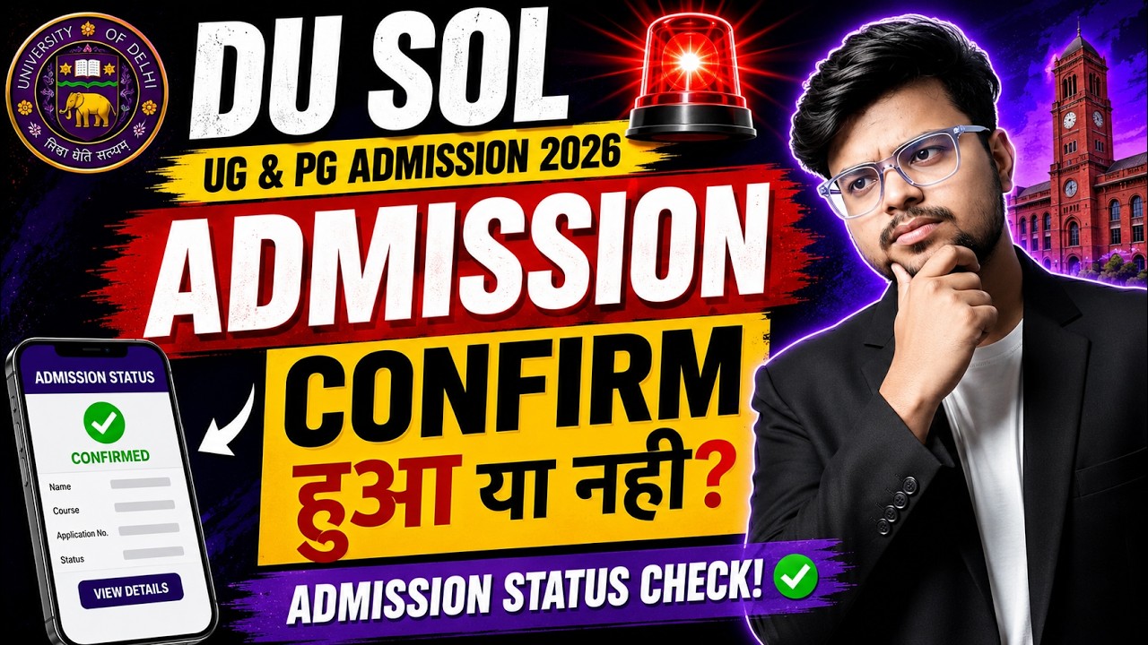 🚨DU SOL UG & PG Admission 2026: How To Check Admission Confirm Or Not? | Admission Status Check!