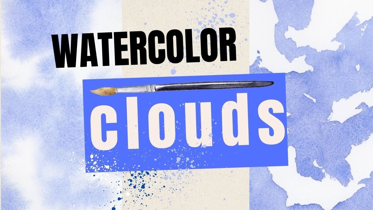 Watercolor Clouds Painting Techniques