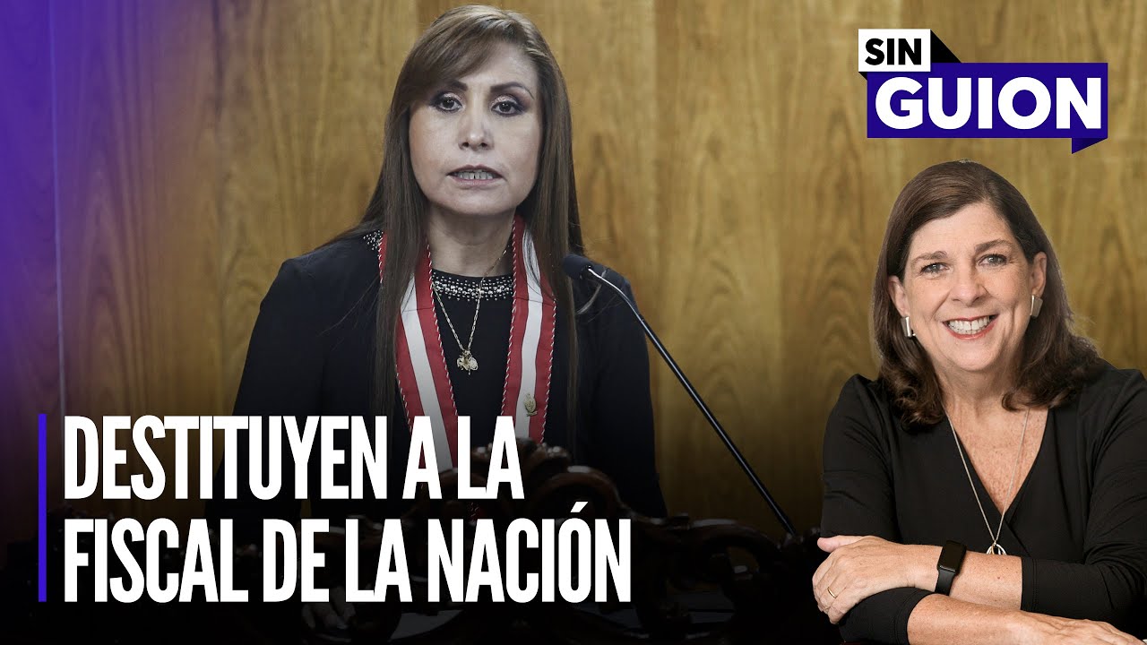 Destituyen a la fiscal de la Nación y grandes patinadas | Sin Guion con Rosa María Palacios