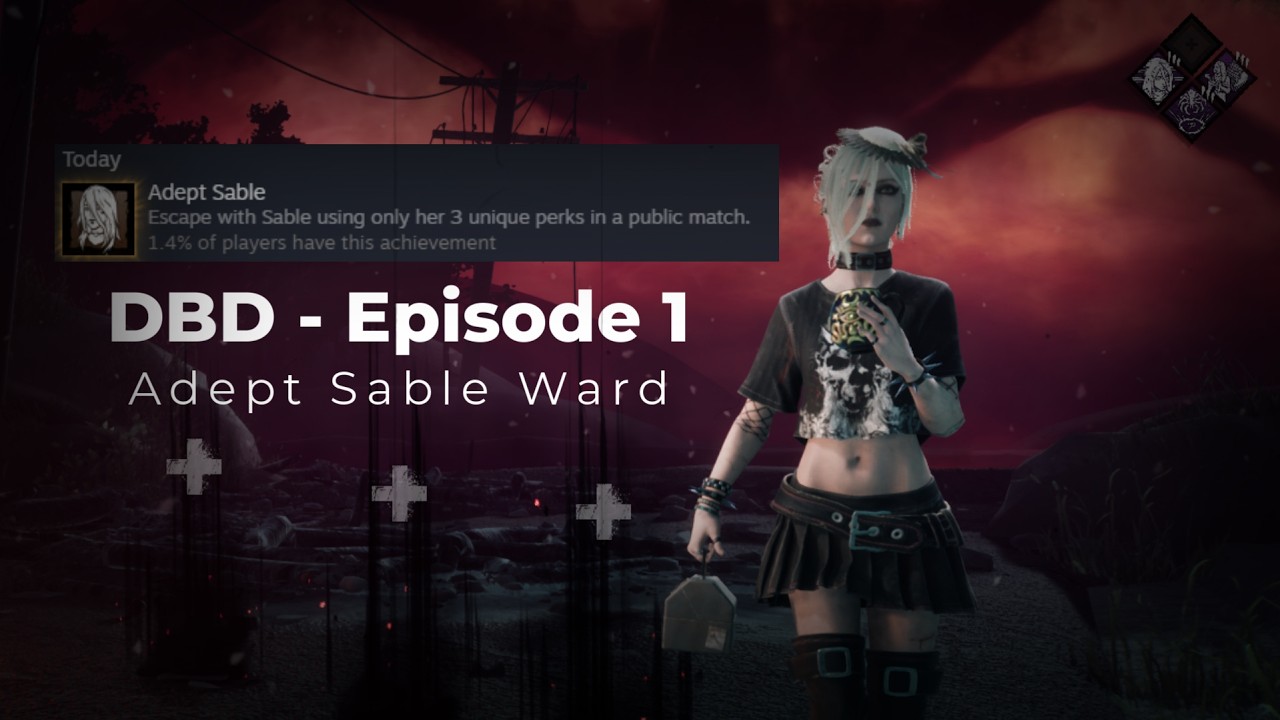 DBD - Episode 1: Adept Sable Ward Gameplay