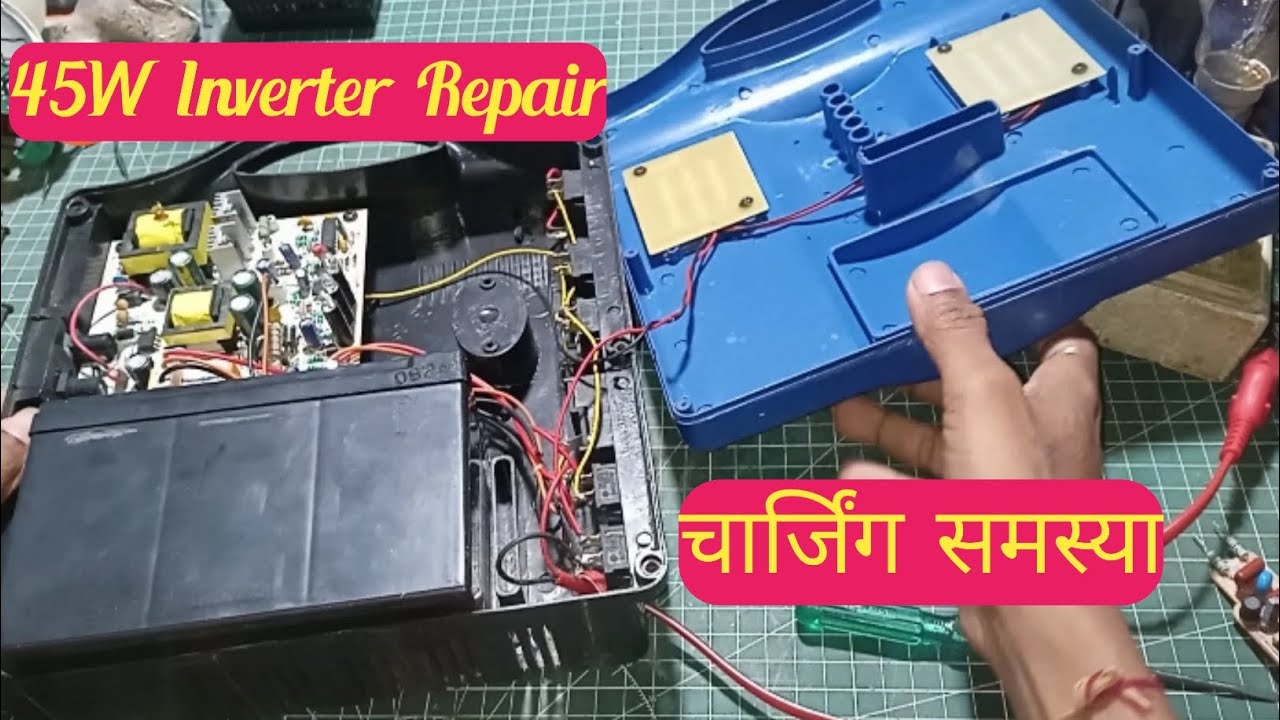 45W Inverter Repair | Charging Problem 🔋🔋