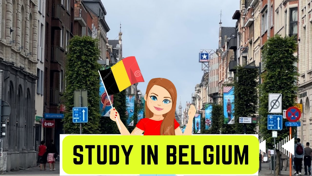 Study in Belgium | Application & Visa Process | CHAPTER-12