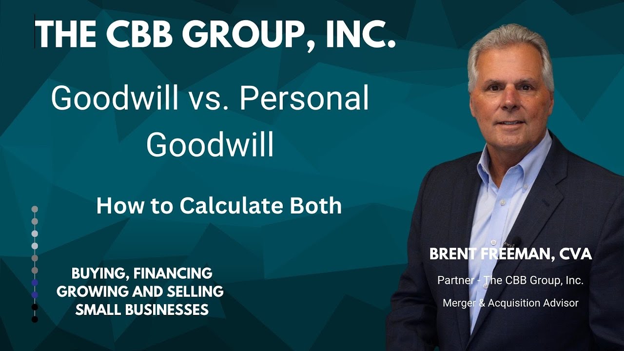 What is Goodwill & Personal Goodwill in a Business - How do you Calculate Both