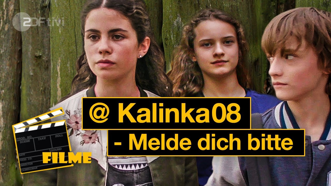 @Kalinka08 - Melde dich bitte | Film | ZDFtivi