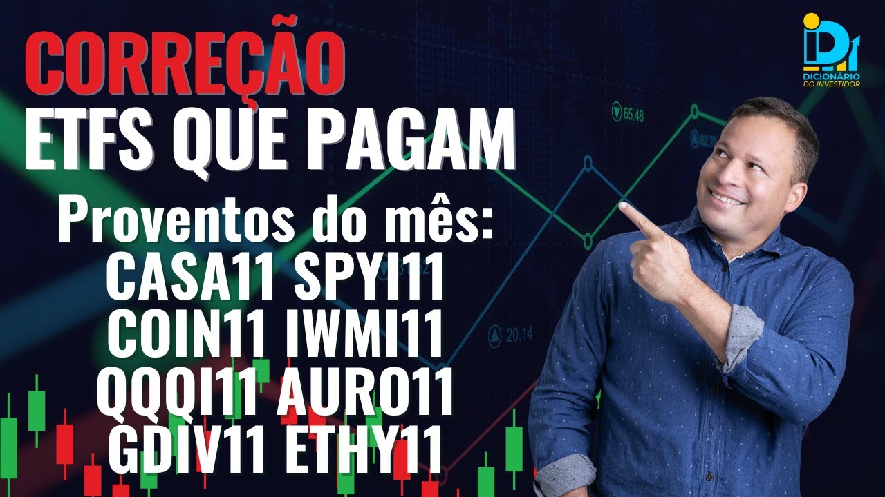 Vão pagar mais: COIN11 ETHY11 CASA11 SPYI11 AURO11 e outras ETFs - Correção dos proventos de janeiro