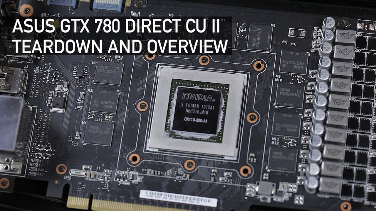 ASUS GTX 780 Direct CU II Teardown and Technology Overview