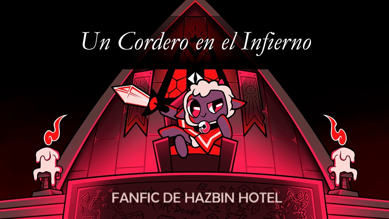 Un Cordero en el Infierno - Capitulo 1 - [Fanfic Hazbin Hotel x Cult of the Lamb]