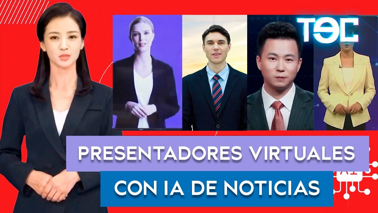 PRESENTADORES VIRTUALES CON INTELIGENCIA ARTIFICIAL