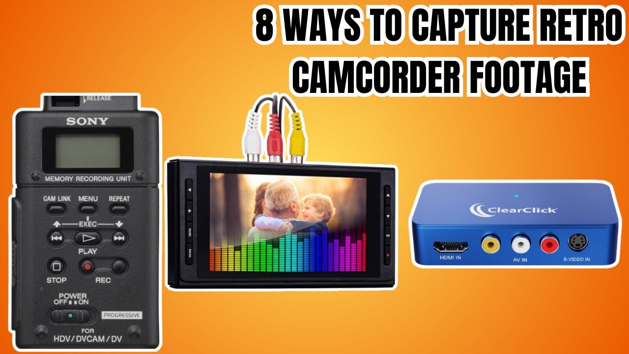 8 Ways To Capture Your Retro Camcorder Footage
