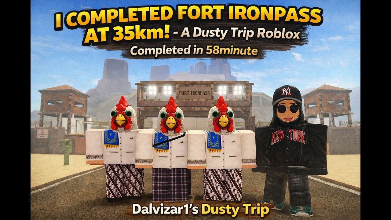 I COMPLETED FORT IRONPASS WITH MY FRIEND 58m! - A Dusty Trip Roblox