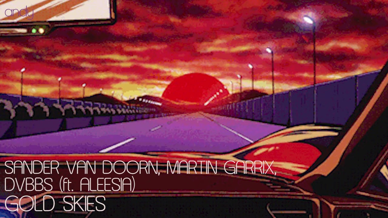 Sander van Doorn, Martin Garrix, DVBBS ft. Aleesia :: Gold Skies [slowed + reverbed]