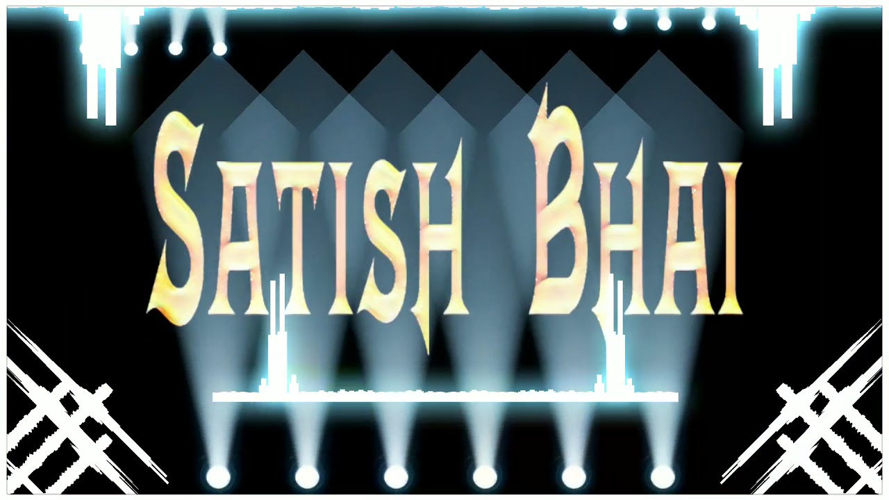 🔥 SATISH BHAI 👻 (Personal Edit) - DJ VARUN & DJ PRU KHANAPUR +📢 Amya Creation 📢