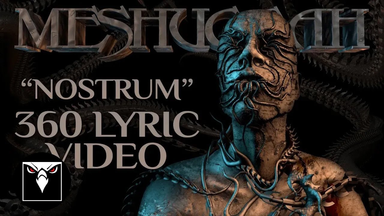 MESHUGGAH - Nostrum (Official Lyric Video)
