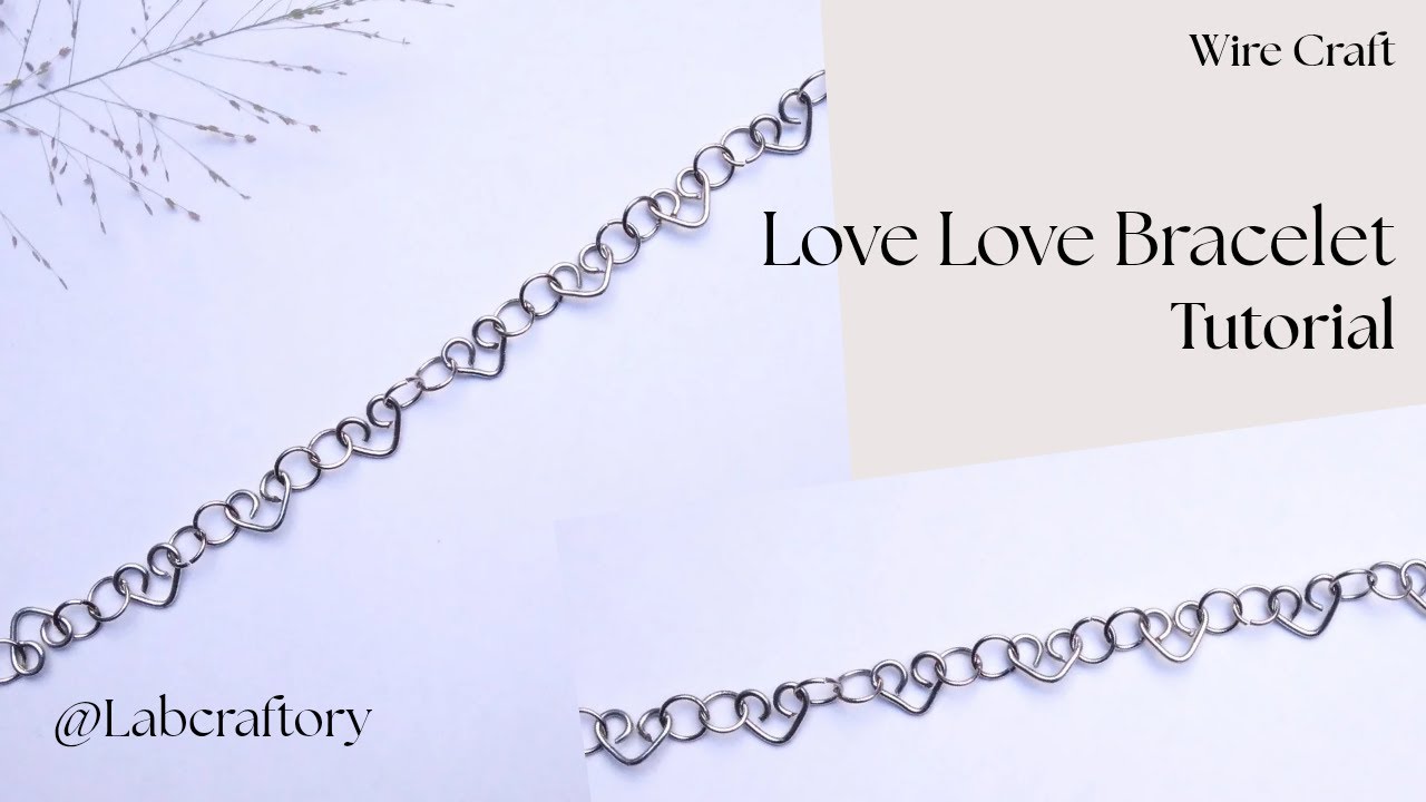 Wire Bracelet Tutorial | Love Shape Bracelet Tutorial | DIY Copper Bracelet