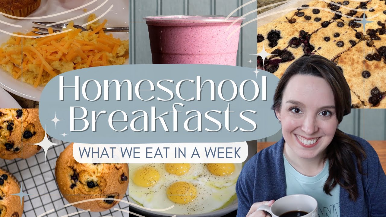What We Eat in a Week HOMESCHOOL BREAKFASTS | School Day Breakfast Ideas for when you're in a rut