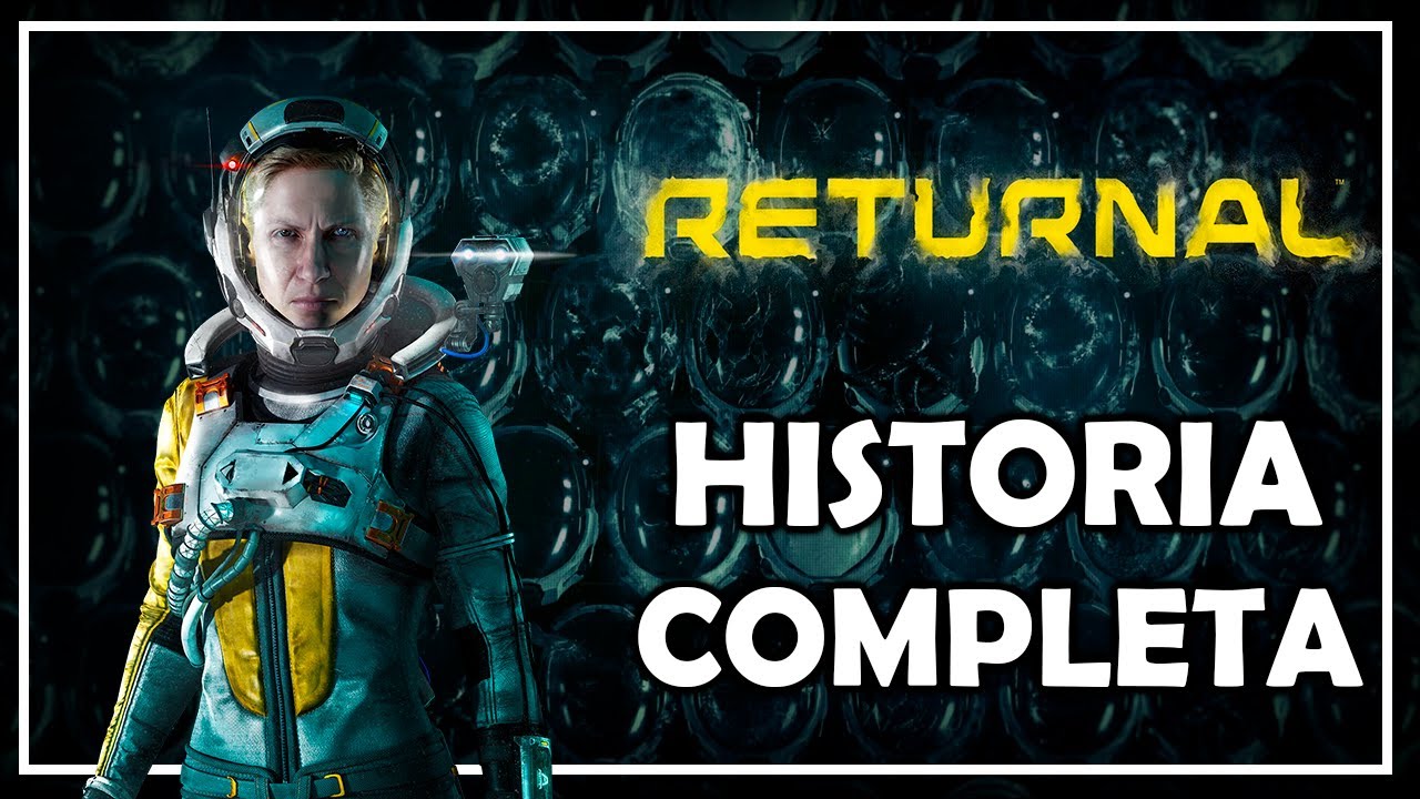 RETURNAL HISTORIA EXPLICADA: UN INFIERNO HECHO A TU PROPIA MEDIDA
