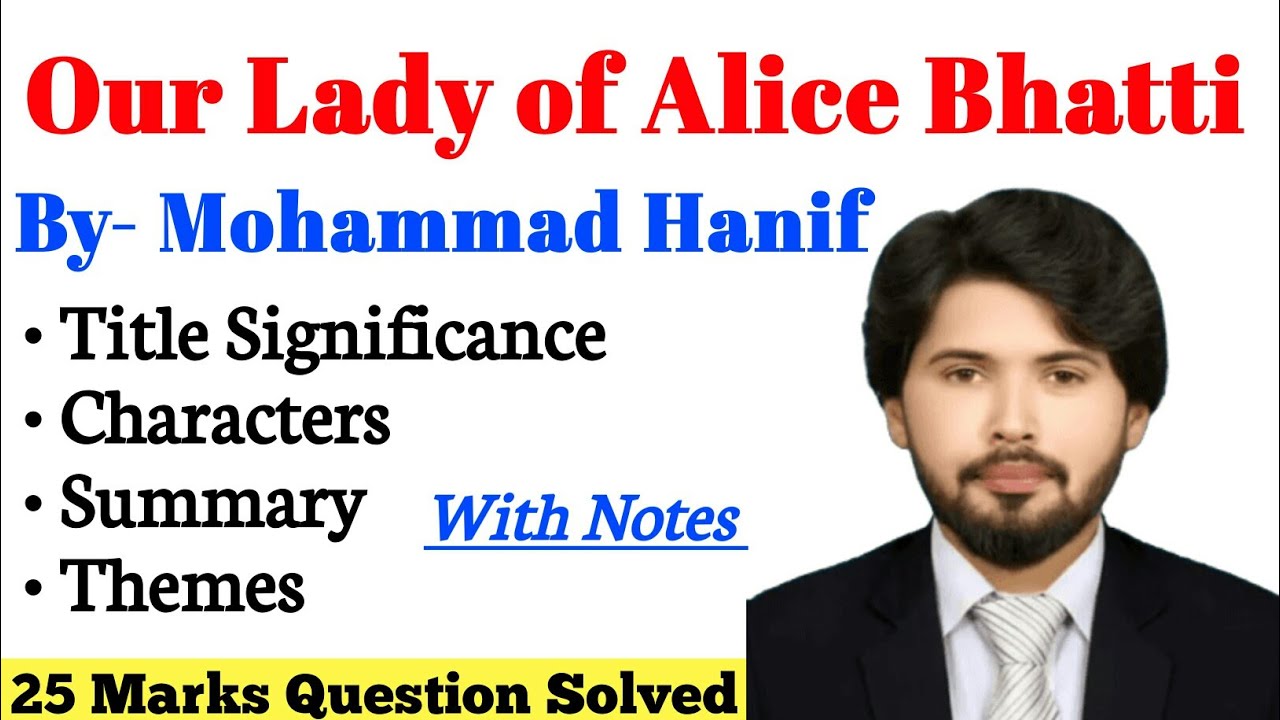Our Lady of Alice Bhatti by- Mohammad Hanif | Summary/Characters/Themes | With Notes | Urdu/Hindi
