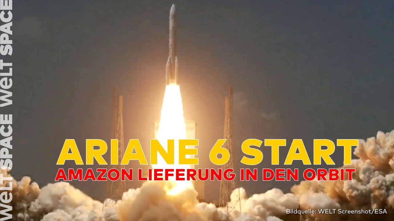 ARIANE 6 ‒ EUROPAS ANTWORT AUF SPACEX: Der Start ‒ ESA schickt 32 Amazon-Satelliten ins All | SPACE