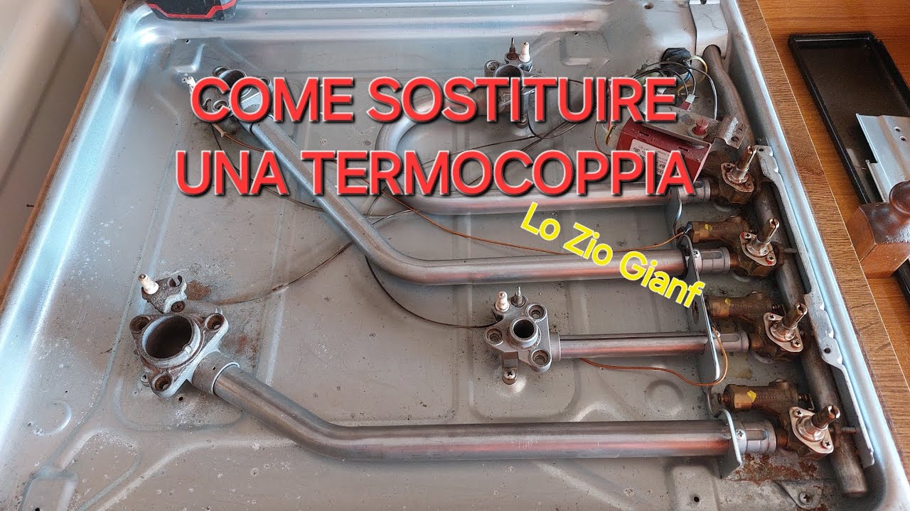 COME SOSTITUIRE UNA TERMOCOPPIA (e risolvere il problema della fiamma che si spegne)