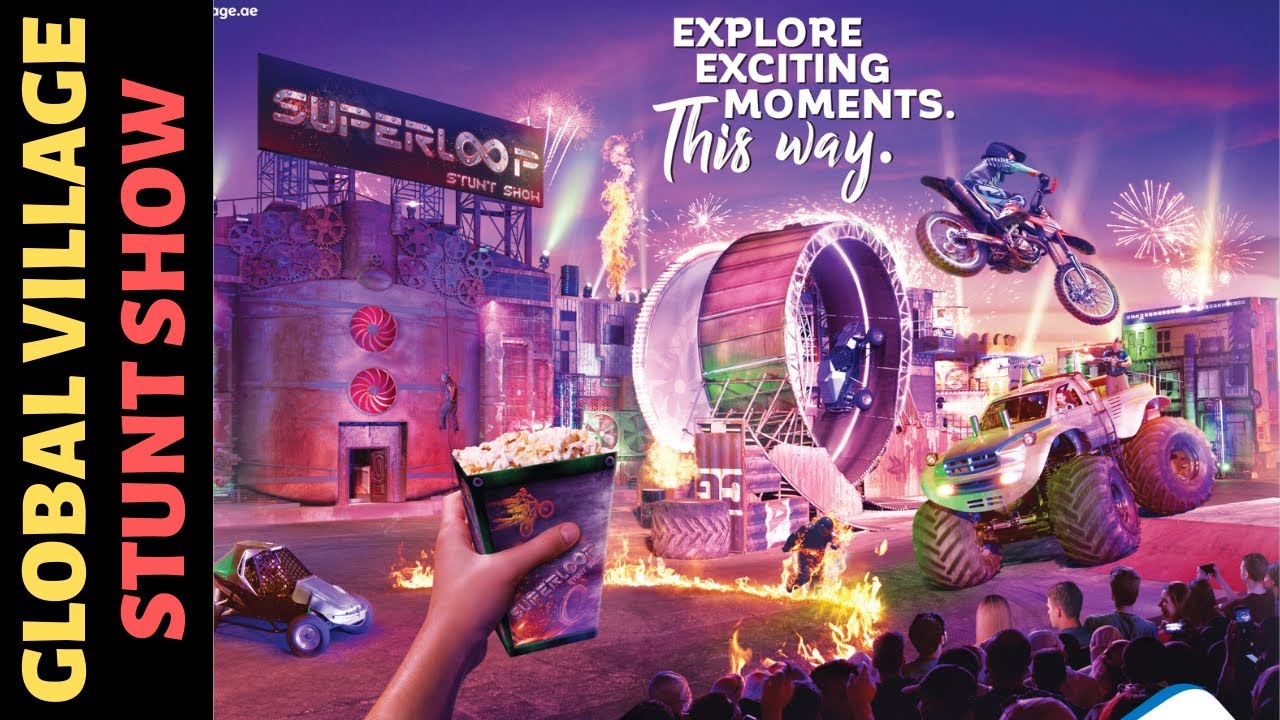 Global Village | Cyber City | Stunt Show