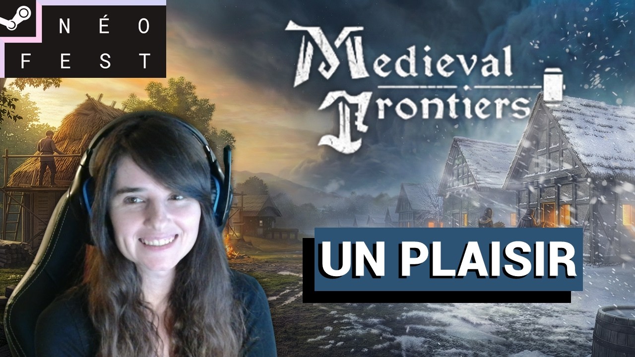 MEDIEVAL FRONTIERS – GAMEPLAY DÉMO FR | JE POURRAIS Y PASSER DES HEURES