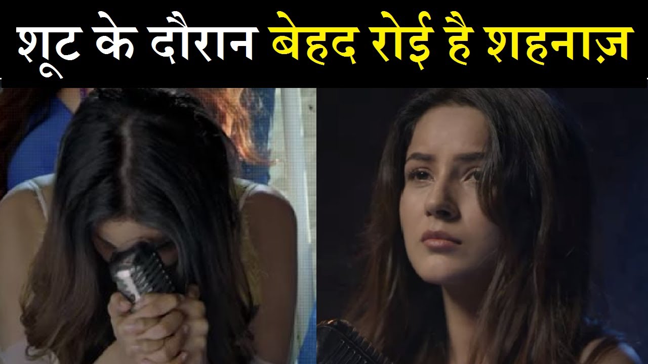 Habit: शूट के दौरान बेहद रोई शहनाज़.....टीम ने करवाया चुप....| Shehnaaz Gill Cried Badly During Shoot