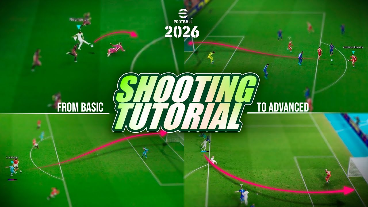 eFootball 2026 - Shooting Tutorial | From Basic to Advanced (Curler, Blitz, Knuckle & More)